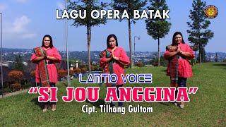 SI JOU ANGGINA - LAMTIO VOICE || LAGU OPERA BATAK || LAGU BATAK TERBARU 2023 (Official Video Music)