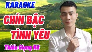 CHÍN BẬC TÌNH YÊU Karaoke Song Ca Thiếu Giọng Nữ