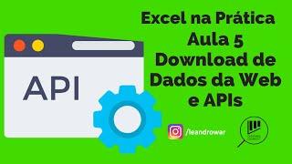 Aula 5 – Download de Dados da Web e APIs com Excel