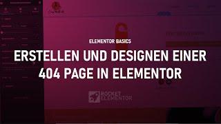 Erstellen & Designen einer 404 Page in Elementor | Elementor Baiscs