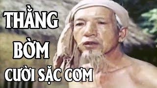 Cười Sặc Cơm - Thằng Bờm | Phim Hài Việt Nam Xưa Hay Nhất | Comedy Movies