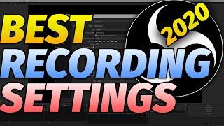 OBS Best Recording Settings 2020 Setup Guide