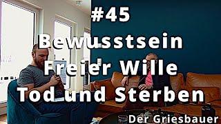 J. Hartl: Bewusstsein, Mein Herzinfarkt und die Angst vor dem Sterben | Der Griesbauer #45