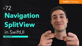 How to use NavigationSplitView in SwiftUI | Bootcamp #72