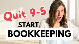 Start a bookkeeping side hustle to QUIT your 9-5 job!