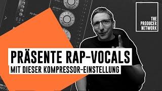 Präsente Rap Vocals – mit dieser Kompressor-Einstellung I Short:Cuts I The Producer Network