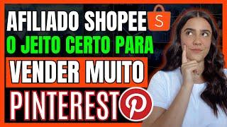 AFILIADO SHOPEE: COMO VENDER NO PINTEREST COMO AFILIADO SHOPEE | GUIA COMPLETO