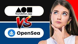 Foundation vs OpenSea | Which is Best NFT Platform?