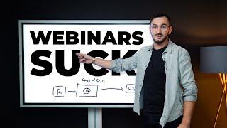 What People Aren't Telling You About Webinars