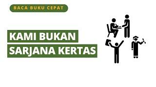 Memetik Pelajaran Orang Kuliah | Kami (Bukan) Sarjana Kertas