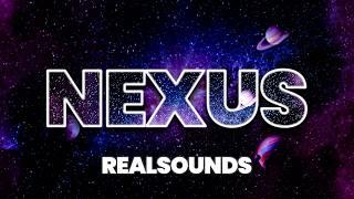 RealSounds – Nexus (Official Audio) | Everlasting Grooves | Storm Infinity Beats