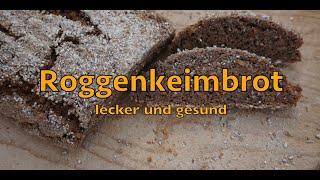 Roggenkeimbrot   Roggensauerteigbrot mit gekeimten Roggenkörnern, gekeimtes Getreide im Brot