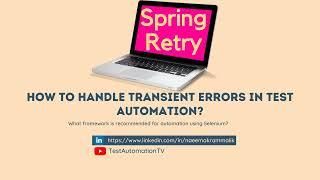 Using Spring Retry in Selenium Automation to handle transient errors