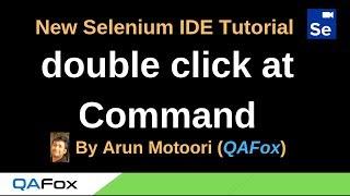 New Selenium IDE - Part 16 - double click at Command