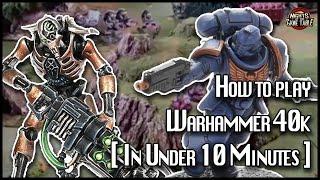 How to Play Warhammer 40k [In Under 10 Minutes]