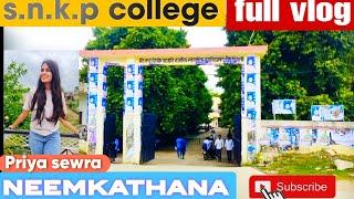 एस एन के पी कॉलेज ।। नीमकाथाना ।। s.n.k.p college  ll full vlog 