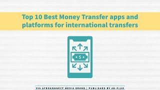 Top 10 Best Money Transfer Apps and Platforms for International payments in 2024