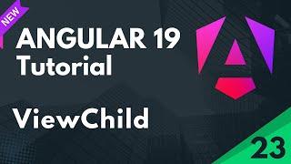 Angular 19 Tutorial | What is ViewChild in Angular | Part 23