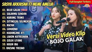 Sasya Arkhisna Ft Meme Amelia - BOJO GALAK - SALAHMU SENDIRI || FULL DANGDUT VIRAL TERBARU