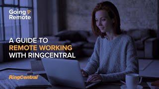 A Guide to Remote Working with RingCentral | Webinar