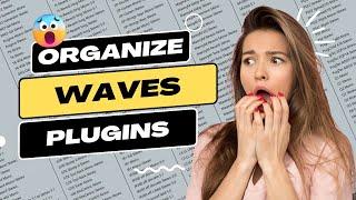 How To Organize Waves Plugins in FL Studio For Fast Workflow !