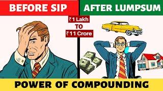 SIP vs LUMPSUM क्या ज्यादा बहतर है? Power of COMPOUNDING Using SIP or LUMPSUM