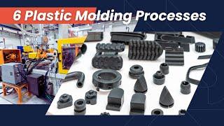 The 6 Different Plastic Molding Processes (Explained)