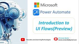 Microsoft Power Automate Tutorials || Module 7 : Introduction to UI Flows Using Power Automate