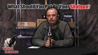 What should you put on your Shotgun??