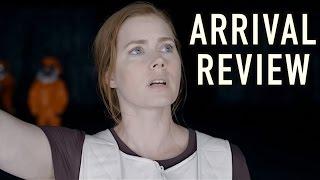 Arrival Review (Major Spoilers)