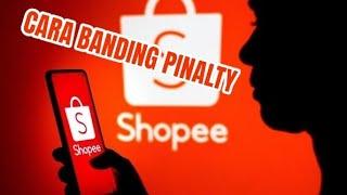 CARA BANDING PINALTY DI SHOPEE