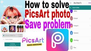 How to fix PicsArt photo save problems |  photo not saved cards in Problem how to solve part 1