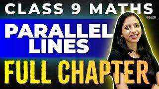 Class 9 Maths | Parallel Lines | Oneshot | Exam Winner