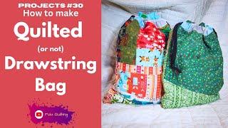 Quilting projects #30 Drawstring bag -  a special Christmas Project made from scraps!