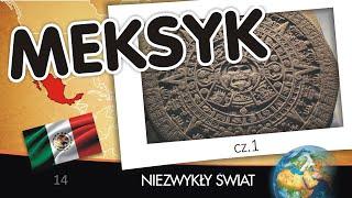 Niezwykly Swiat - Meksyk cz. 1 - Lektor PL - 58 min