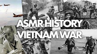 ASMR History #1 | The Vietnam War (Whispered)