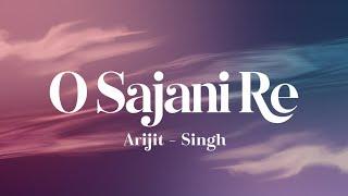 Sajni Re (slowed & reverb) | Sajni lapta ladies | Arijit Singh