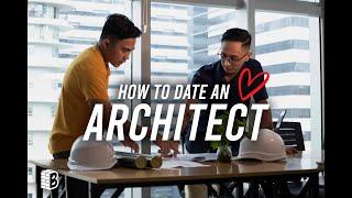 How to date an Architect?