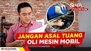 Jangan Salah Pilih Oli ! Bagaimana Memilih Oli yang Cocok? - Dokter Mobil Indonesia