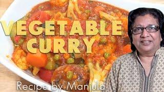 Vegetable Curry Recipe | Indian Vegetable Curry Recipe by Manjula