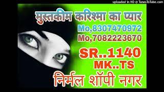 SR.1140 Mustakeem Karishma ka pyar // Love 2 Mk.. #mewatisong #new #2022