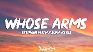 Stephen Puth - Whose Arms (Lyrics) feat. Sofia Reyes