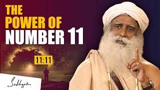 Sadhguru Speaks About The Power Of Number 11 | Synchronicity |  Number Eleven | Sadhguru