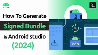 How to generate Signed Bundle in Android Studio [2024]