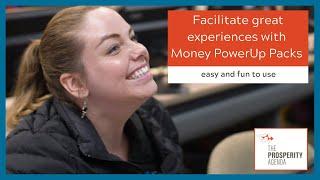 Facilitate Great Experiences with Money PowerUp Packs