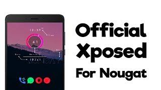 Official Xposed for Android Nougat - How to Download and Install