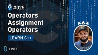 [Arabic] Fundamentals Of Programming With C++ #025 - Operators - Assignment Operators