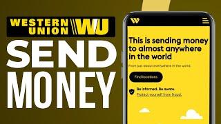 How To Send Money Through Western Union 2024 (Step-By-Step)