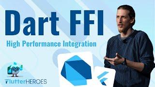 Maximize Speed with Dart FFI: Beginner’s Guide to High-Performance Integration | Flutter Heroes 2024