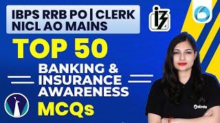 Top 50 Banking And Insurance Awareness MCQs For NICL AO Mains | IBPS RRB PO/Clerk Mains |Sheetal Mam